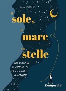 Iulia Bochis – Il sole, il mare e le stelle (2022)
