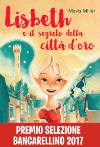 Mavis Miller – Lisbeth e il segreto della città d’oro (2017)
