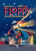 Mavis Miller - Floppy. A che cosa serve un amico? (2018)