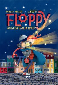 Mavis Miller – Floppy. A che cosa serve un amico? (2018)
