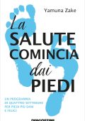 Yamuna Zake - La salute comincia dai piedi (2022)