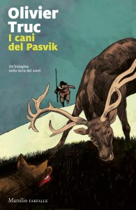 Olivier Truc – I cani del Pasvik (2023)