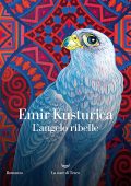 Emir Kusturica - L'angelo ribelle (2023)