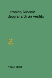 Jamaica Kincaid – Biografia di un vestito (2023)