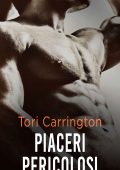 Tori Carrington - The Pleasure Seekers Vol. 1. Piaceri pericolosi (2021)