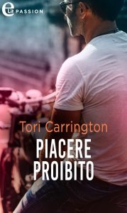 Tori Carrington – Amanti e segreti Vol. 1. Piacere proibito (2022)