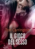 Tori Carrington - Amanti e segreti Vol. 3. Il gioco del sesso (2022)