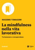 Massimo Tomassini - La mindfulness nella vita lavorativa (2023)