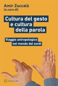 Amir Zuccalà (a cura di) – Cultura del gesto e cultura della parola (2023)