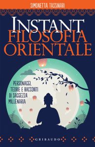 Simonetta Tassinari – Instant Filosofia Orientale (2023)