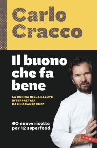 Carlo Cracco – Il buono che fa bene (2017)