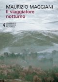 Maurizio Maggiani - Il viaggiatore notturno (2015)