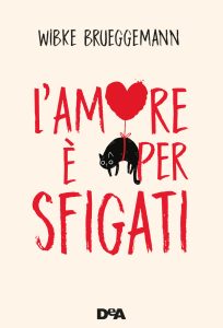 Wibke Brueggemann – L’amore è per sfigati (2021)