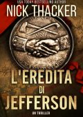 Nick Thacker - L'eredità di Jefferson (2023)