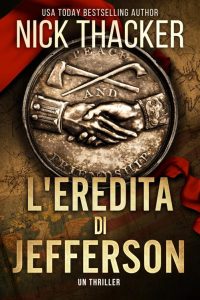 Nick Thacker – L’eredità di Jefferson (2023)