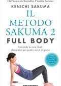Kenichi Sakuma - Il metodo Sakuma 2. Full Body (2022)