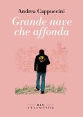 Andrea Cappuccini - Grande nave che affonda (2023)