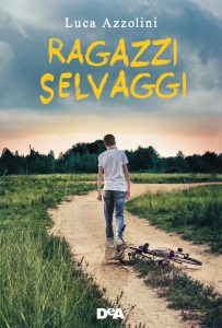 Luca Azzolini – Ragazzi selvaggi (2021)