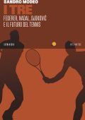 Sandro Modeo - I Tre. Federer, Nadal, Djokovic e il futuro del tennis (2023)