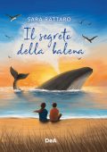 Sara Rattaro - Il segreto della balena (2022)