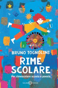 Bruno Tognolini – Rime scolare (2023)