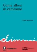 AA.VV. - Come alberi in cammino. Storie migranti (2023)