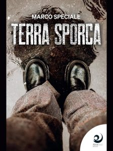 Marco Speciale – Terra sporca (2021)