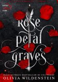 Olivia Wildenstein - Il clan perduto Vol. 1. Rose Petal Graves (2023)