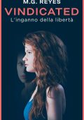 M.G. Reyes - Emancipated Vol. 3. Vindicated. L'inganno della libertà (2021)