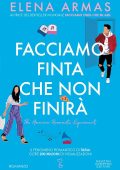 Elena Armas - Facciamo finta che non finirà (2023)