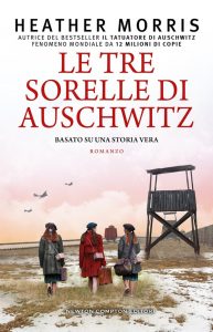 Heather Morris – Le tre sorelle di Auschwitz (2023)