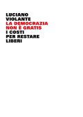 Luciano Violante - La democrazia non è gratis (2023)