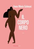 Anna Maria Gehnyei - Il corpo nero (2023)