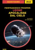 Pierfrancesco Prosperi - Leone. Apocalisse dal cielo (2023)