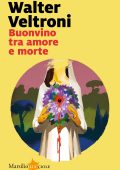 Walter Veltroni - Buonvino tra amore e morte (2023)