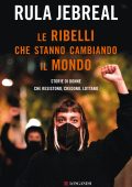 Rula Jebreal - Le ribelli che stanno cambiando il mondo (2023)