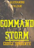 Alessandro Falzani - Command storm. Codice Sorgente (2020)