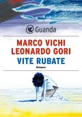 Marco Vichi, Leonardo Gori - Vite rubate (2023)