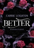 Carrie Leighton - Better Vol. 2. Dannazione (2023)