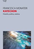 Francesca Monateri - Katechon (2023)