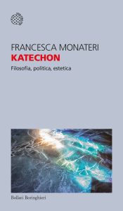 Francesca Monateri – Katechon (2023)
