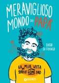 Diego Di Franco - Il meraviglioso mondo dei papà (2023)