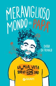 Diego Di Franco – Il meraviglioso mondo dei papà (2023)