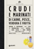 Alberto Citterio, Shamira Gatta - Crudi e marinati di carne, pesce, verdura e frutta (2023)