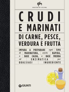 Alberto Citterio, Shamira Gatta – Crudi e marinati di carne, pesce, verdura e frutta (2023)