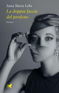 Anna Maria Lella – La doppia faccia del perdono (2023)