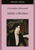 Christopher Isherwood - Addio a Berlino (2023)