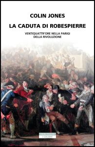 Colin Jones – La caduta di Robespierre (2023)