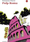 Tommaso Pincio - Pulp Roma (2023)