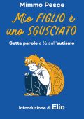 Mimmo Pesce - Mio figlio è uno sgusciato (2022)